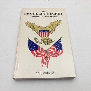 The Best Kept Secret Taxpayer V. Nontaxpayer Otto Skinner Vintage 1986